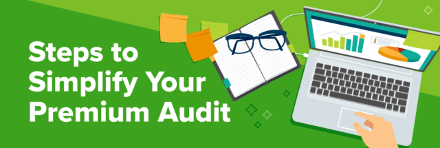 Steps to Simplify Your Premium Audit